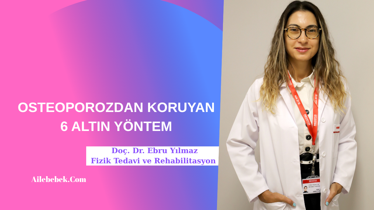 OSTEOPOROZDAN KORUYAN 6 ALTIN YÖNTEM